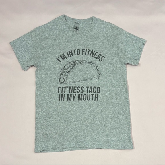 Gildan Other - Fitness Taco In My Mouth Funny T Shirt, Small